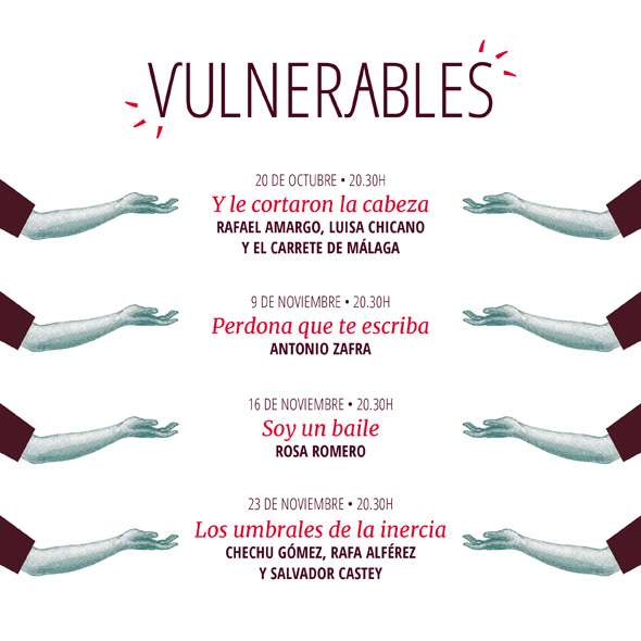 Agenda cultural Málaga: Vulnerables. IV Ciclo de Artes vivas